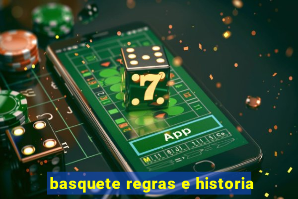 basquete regras e historia